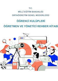 Öğrenci Kulüpleri Öğretmen ve Yönetici Rehber Kitabı 