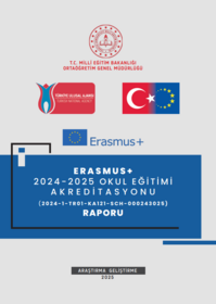 ERASMUS+ 2024-2025 OKUL EĞİTİMİ AKREDİTASYONU RAPORU