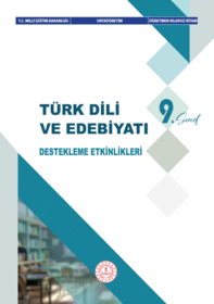 9. Sınıf Edebiyat Dersi Destekleme Etkinlikleri Öğretmen Kılavuz Kitabı