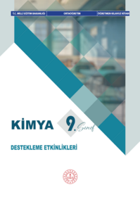 9. Sınıf Kimya Dersi Destekleme Etkinlikleri Öğretmen Kılavuz Kitabı
