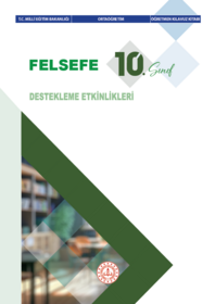 10. Sınıf Felsefe Dersi Destekleme Etkinlikleri Öğretmen Kılavuz Kitabı