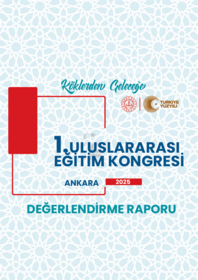 1.Uluslararası Eğitim Kongresi Değerlendirme Raporu