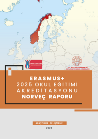 ERASMUS+ 2025 OKUL EĞİTİMİ AKREDİTASYONU NORVEÇ RAPORU