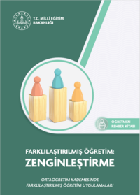 Farklılaştırılmış Öğretim: Zenginleştirme Öğretmen Rehber Kitabı