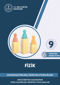 Zenginleştirilmiş Öğretim Etkinlikleri 9. Sınıf Fizik Öğretmen Rehber Kitabı