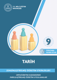 Zenginleştirilmiş Öğretim Etkinlikleri 9. Sınıf Tarih Öğretmen Rehber Kitabı