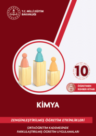 Zenginleştirilmiş Öğretim Etkinlikleri 10. Sınıf Kimya Öğretmen Rehber Kitabı