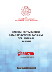 Harezmi Eğitim Modeli 2024-2025 Deneyim Paylaşım Toplantıları Raporu
