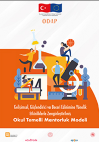 Gelişimsel, Güçlendirici ve Beceri Edinimine Yönelik Etkinliklerle Zenginleştirilmiş Okul Temelli Mentörlük Modeli