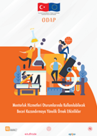 Mentörlük Hizmetleri Oturumlarında Kullanılabilecek Beceri Kazandırmaya Yönelik Örnek Etkinlikler