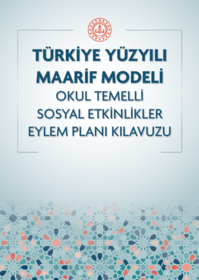 Türkiye Yüzyılı Maarif Modeli Sosyal Etkinlikler Politika Belgesi Okul Temelli Sosyal Etkinlikler Eylem Planı Kılavuzu