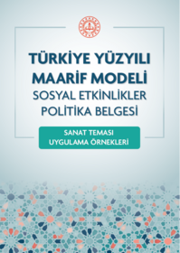Türkiye Yüzyılı Maarif Modeli Sosyal Etkinlikler Politika Belgesi Sanat Teması Uygulama Örnekleri