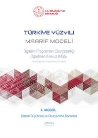 Türkiye Yüzyılı Maarif Modeli  Öğretim Programları Okuryazarlığı Öğretmen Kılavuz Kitabı 4. Modül