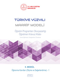 Türkiye Yüzyılı Maarif Modeli  Öğretim Programları Okuryazarlığı Öğretmen Kılavuz Kitabı 5. Modül
