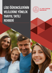 Lise Öğrencilerinin Velilerine Yönelik Yarıyıl Tatili Rehberi